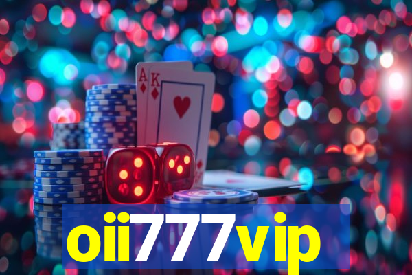 oii777vip