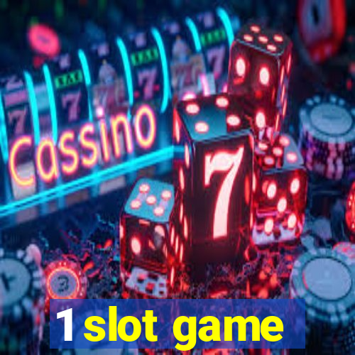 1 slot game