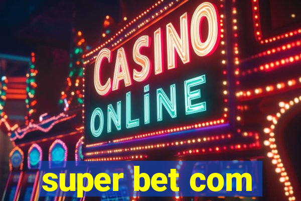 super bet com