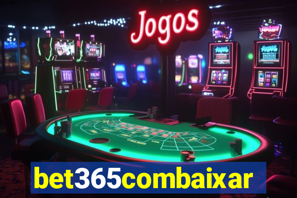 bet365combaixar