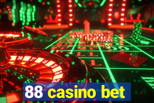 88 casino bet