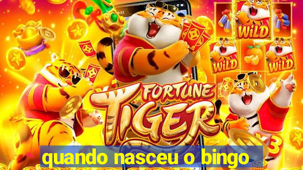 quando nasceu o bingo