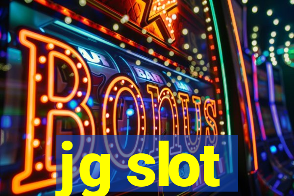 jg slot