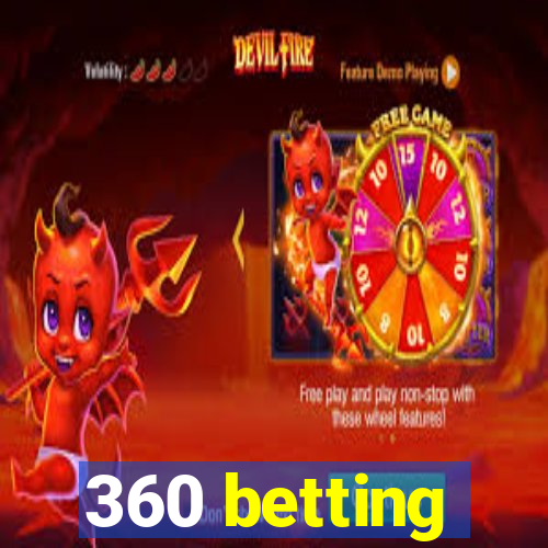 360 betting