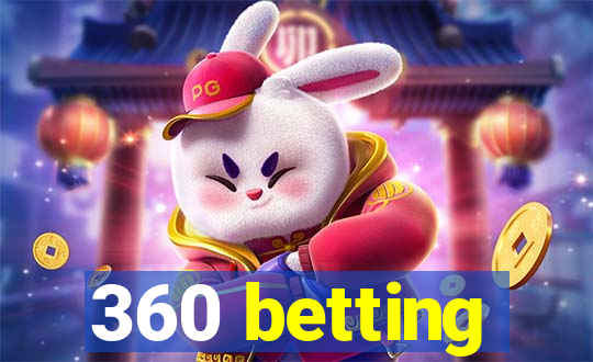 360 betting