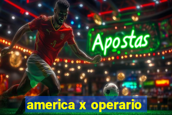 america x operario