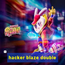 hacker blaze double