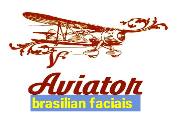 brasilian faciais