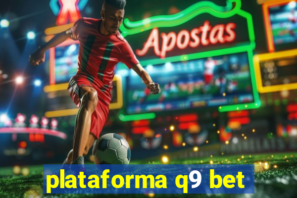 plataforma q9 bet