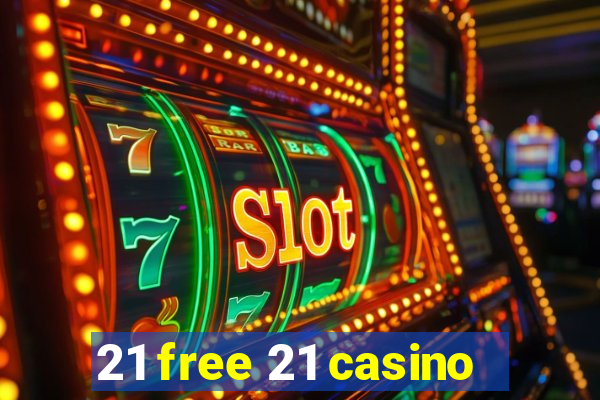 21 free 21 casino