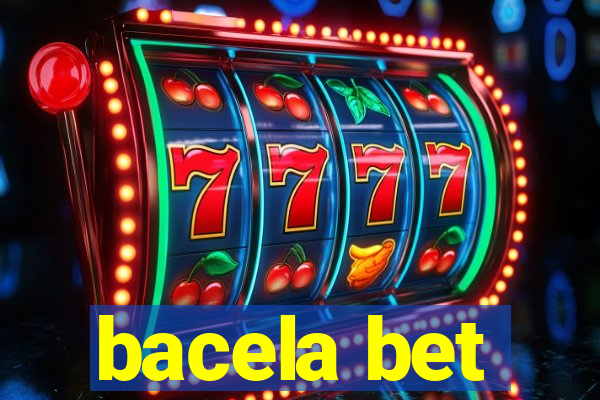 bacela bet