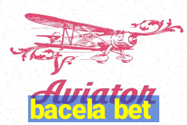 bacela bet