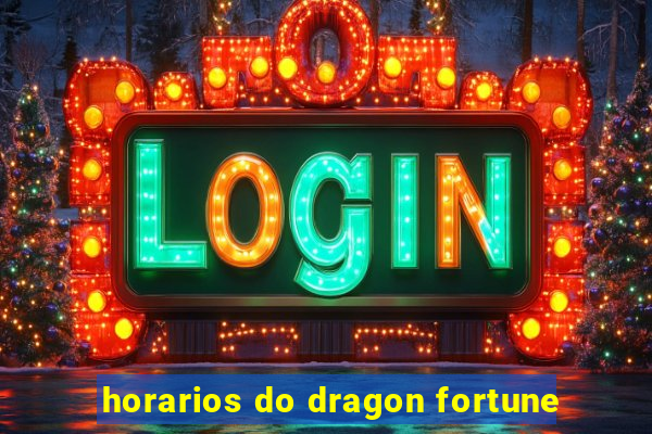 horarios do dragon fortune