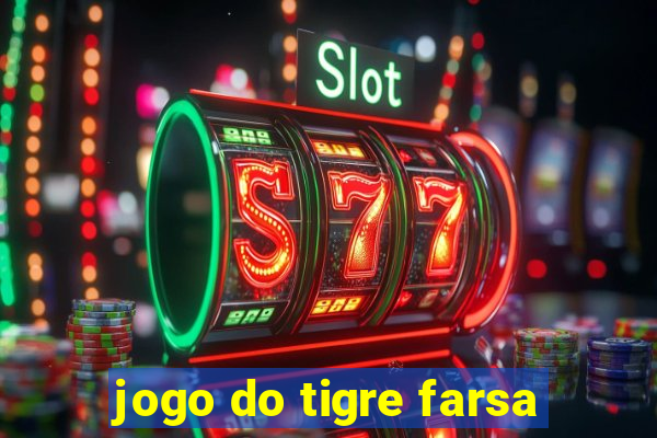 jogo do tigre farsa