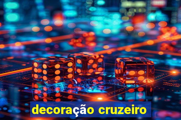 decoração cruzeiro