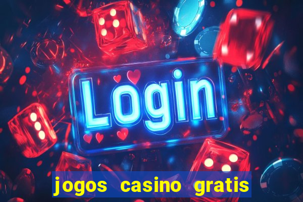 jogos casino gratis em português