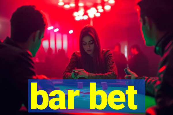 bar bet