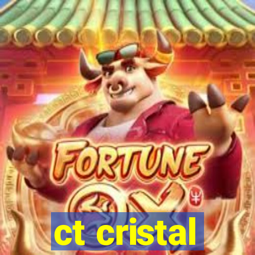 ct cristal