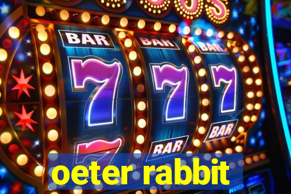 oeter rabbit