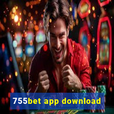 755bet app download