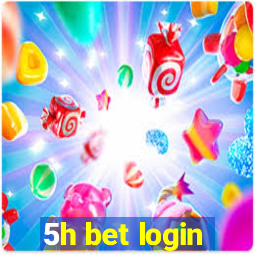 5h bet login