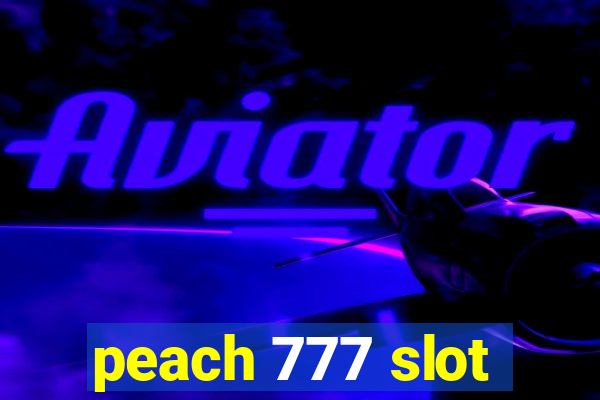 peach 777 slot