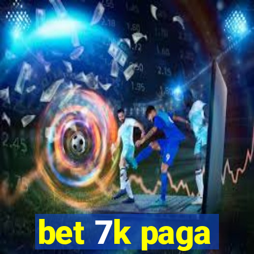 bet 7k paga