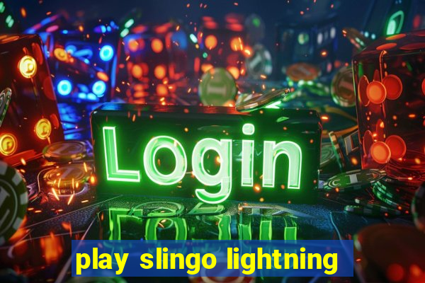 play slingo lightning