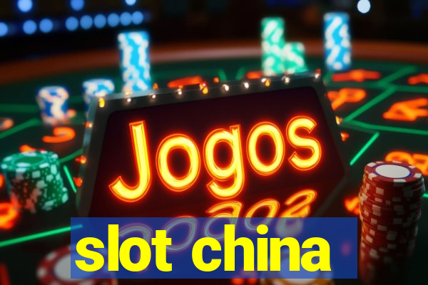 slot china