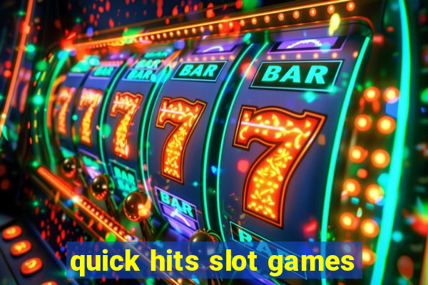 quick hits slot games