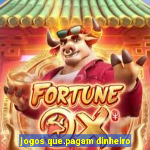 jogos que.pagam dinheiro