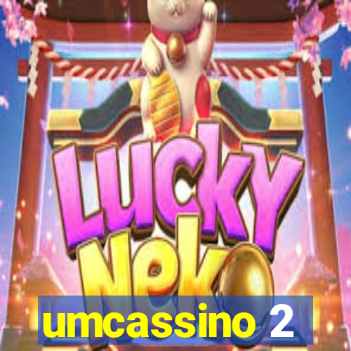 umcassino 2