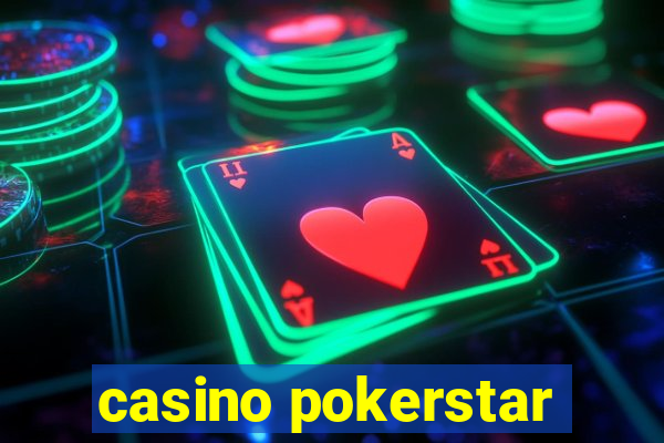 casino pokerstar