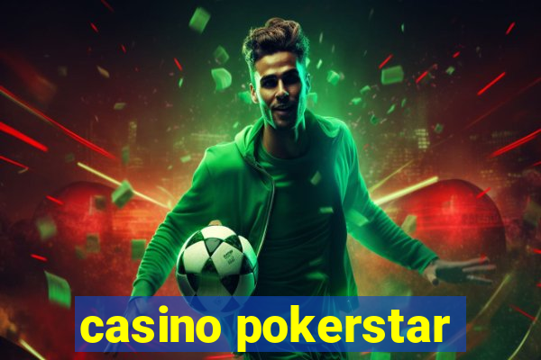 casino pokerstar