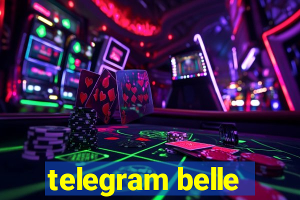 telegram belle