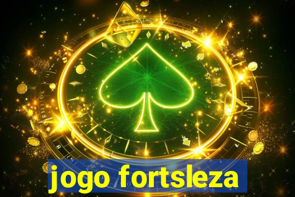 jogo fortsleza