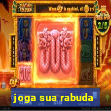 joga sua rabuda