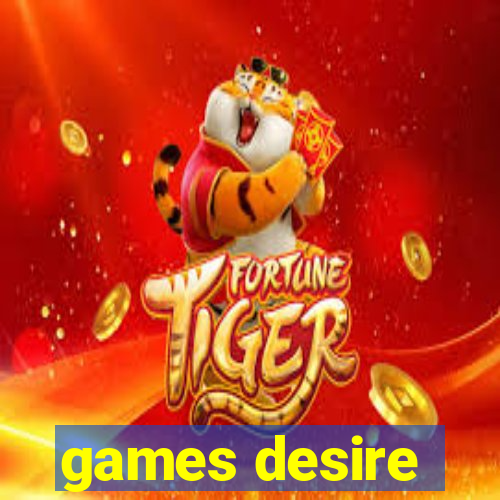 games desire