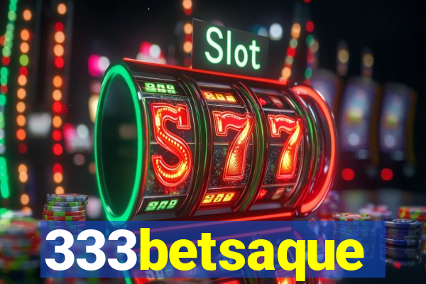 333betsaque