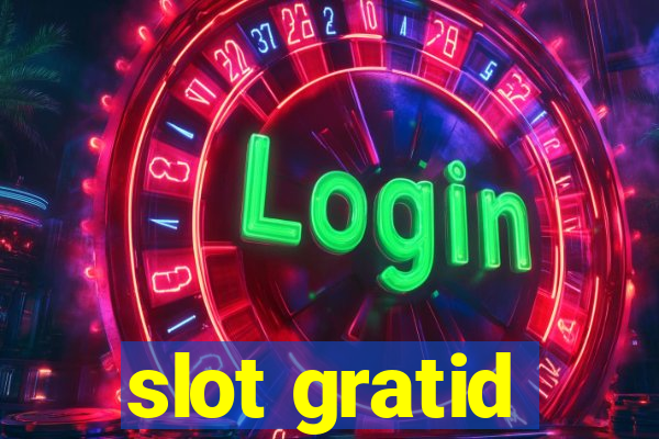 slot gratid