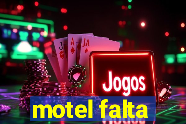 motel falta