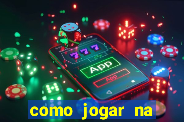 como jogar na esporte da sorte