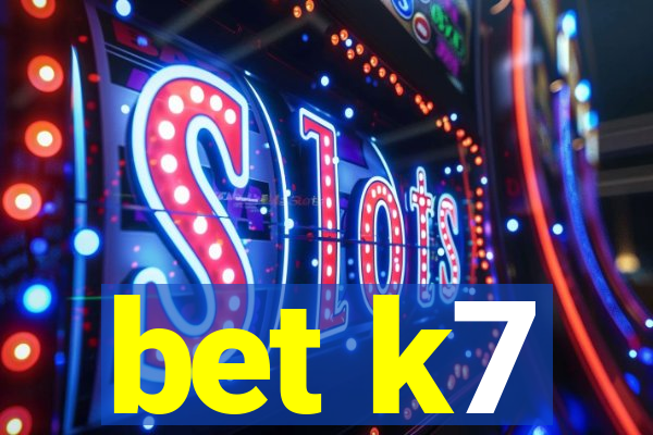 bet k7