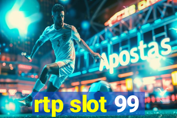 rtp slot 99