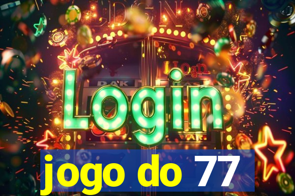 jogo do 77