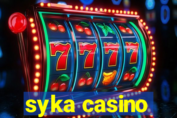 syka casino