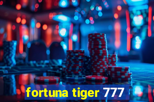 fortuna tiger 777