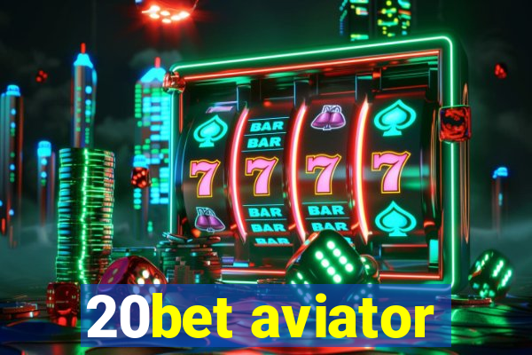 20bet aviator