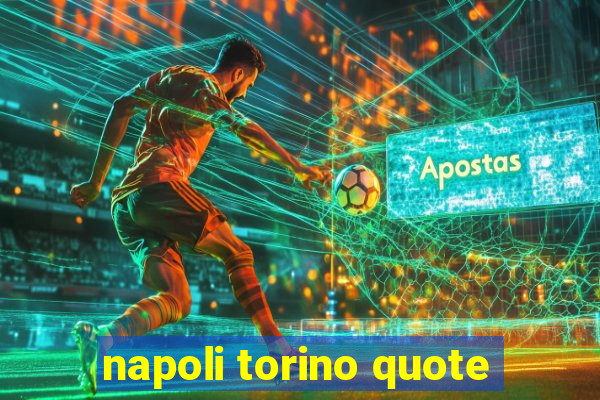 napoli torino quote