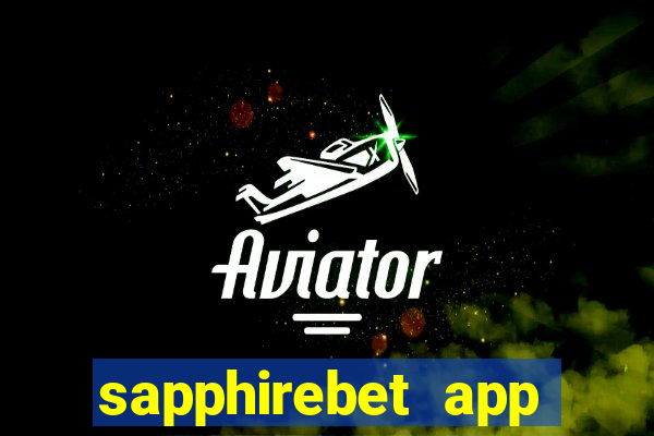 sapphirebet app download apk